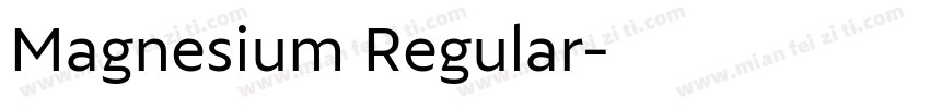 Magnesium Regular字体转换